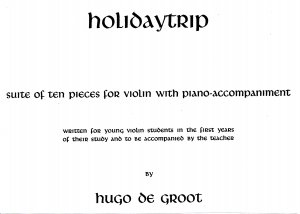 Titelpagina van "Holidaytrip" van Hugo de Groot
